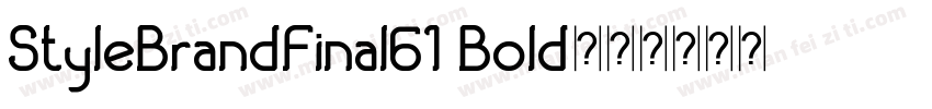 StyleBrandFinal61 Bold字体转换